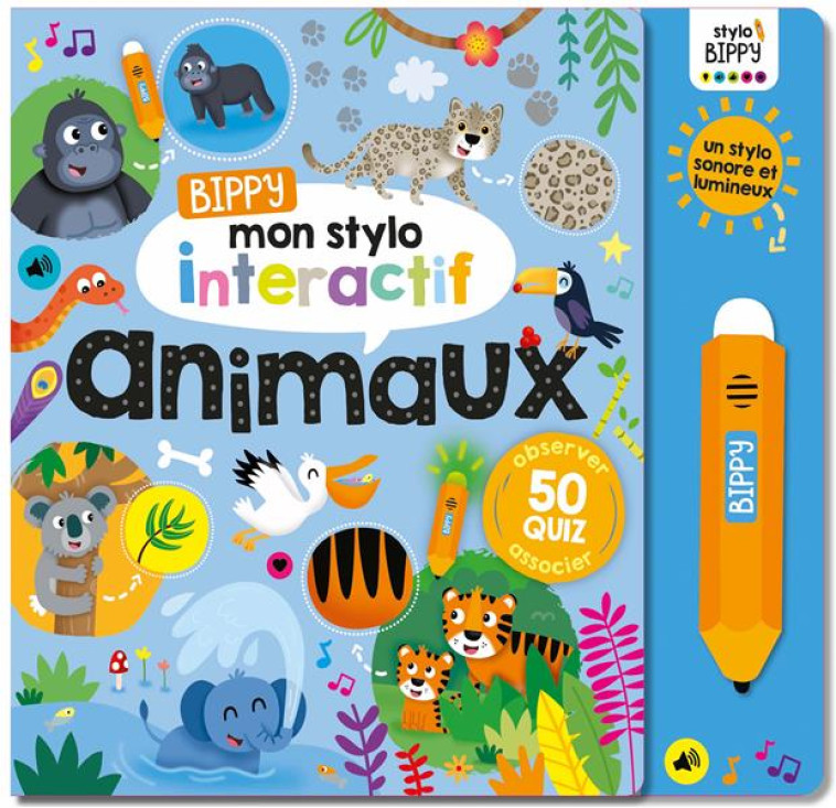 BIPPY MON STYLO INTERACTIF - ANIMAUX - XXX - 1 2 3 SOLEIL