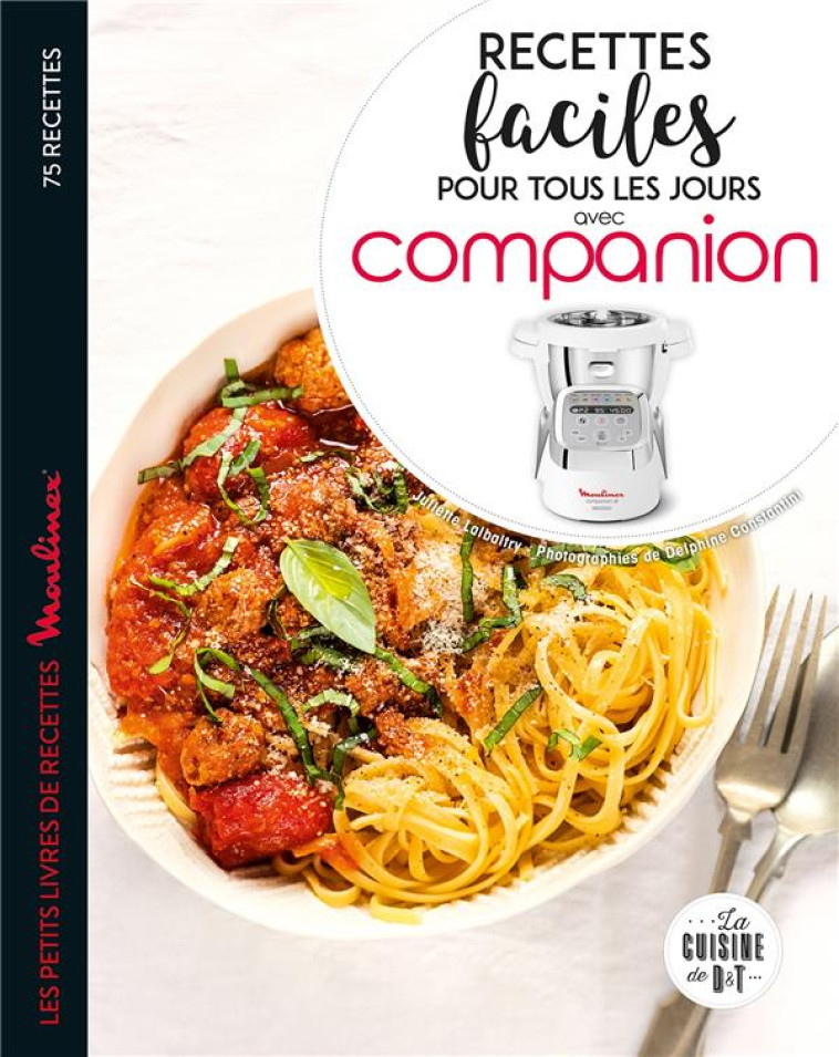 RECETTES FACILES POUR TOUS LES JOURS AVEC COMPANION - LALBALTRY JULIETTE - LAROUSSE