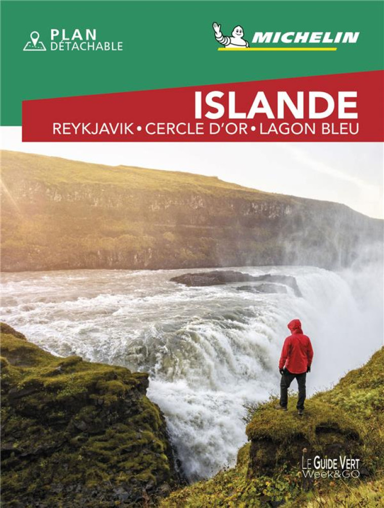 GUIDE VERT WEEK&GO ISLANDE : REYKJAVIK, CERCLE D-OR ET LAGON BLEU - XXX - MICHELIN