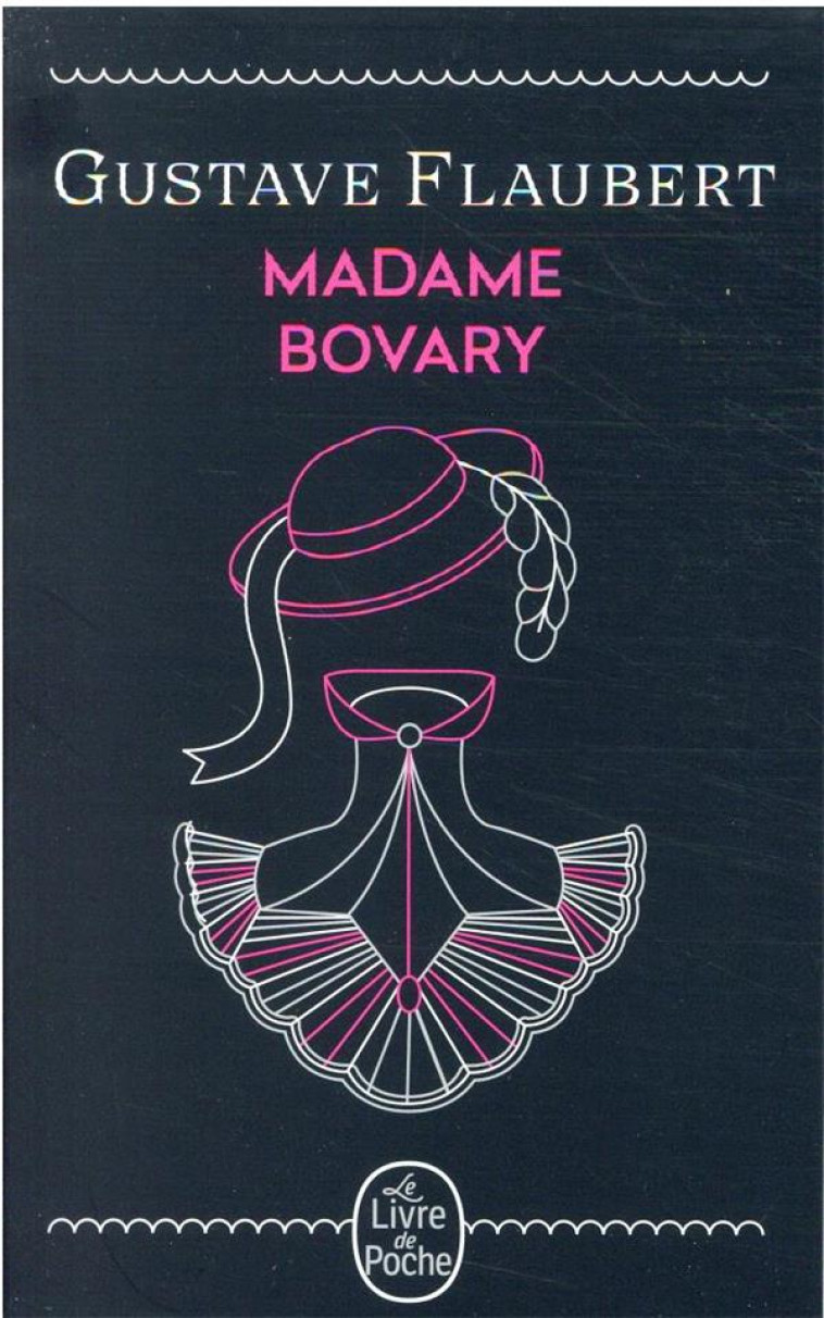 MADAME BOVARY (EDITION ANNIVERSAIRE) - FLAUBERT GUSTAVE - LGF/Livre de Poche