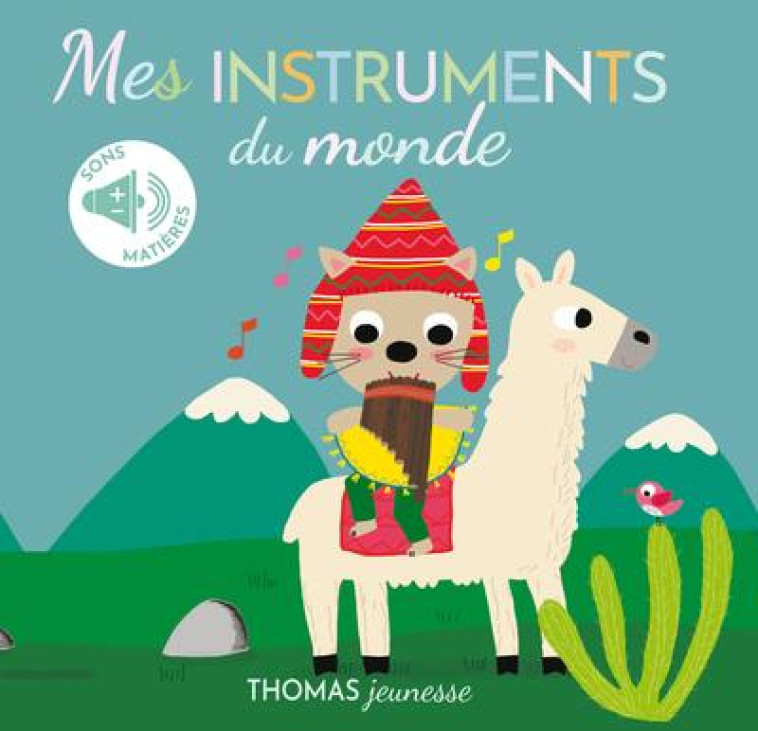 MES INSTRUMENTS DU MONDE - SONORE ET A TOUCHER - SONORE A TOUCHER - BRUSI/CHAUVET - THOMAS JEUNESSE