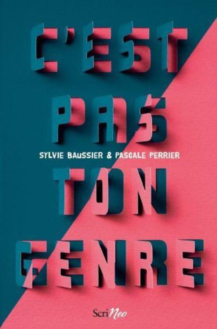 C-EST PAS TON GENRE - PERRIER/BAUSSIER - SCRINEO