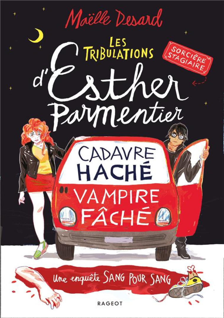 ESTHER PARMENTIER, SORCIERE STAGIAIRE - T01 - LES TRIBULATIONS D-ESTHER PARMENTIER, SORCIERE STAGIAI - DESARD MAELLE - RAGEOT