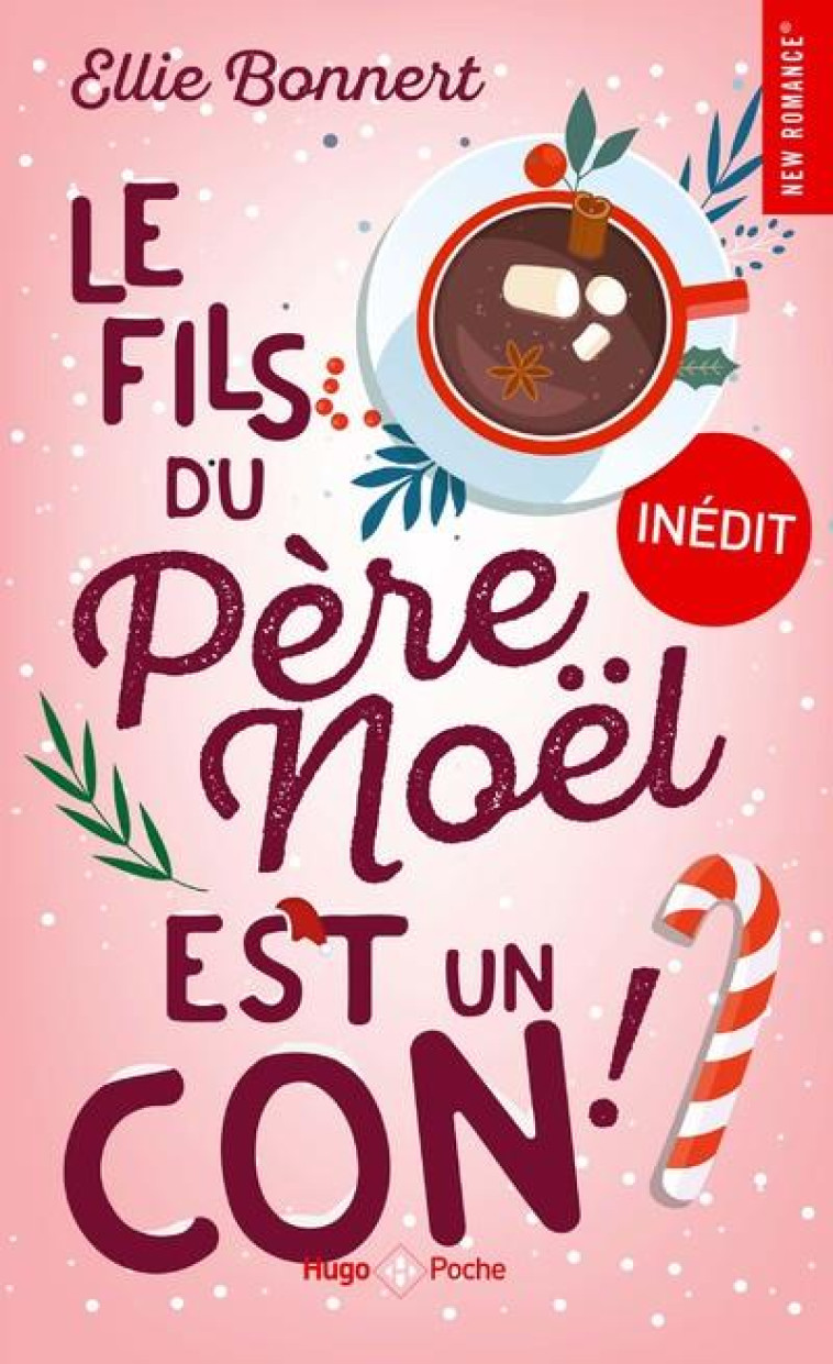 LE FILS DU PERE NOEL EST UN CON - BONNERT ELLIE - HUGO JEUNESSE