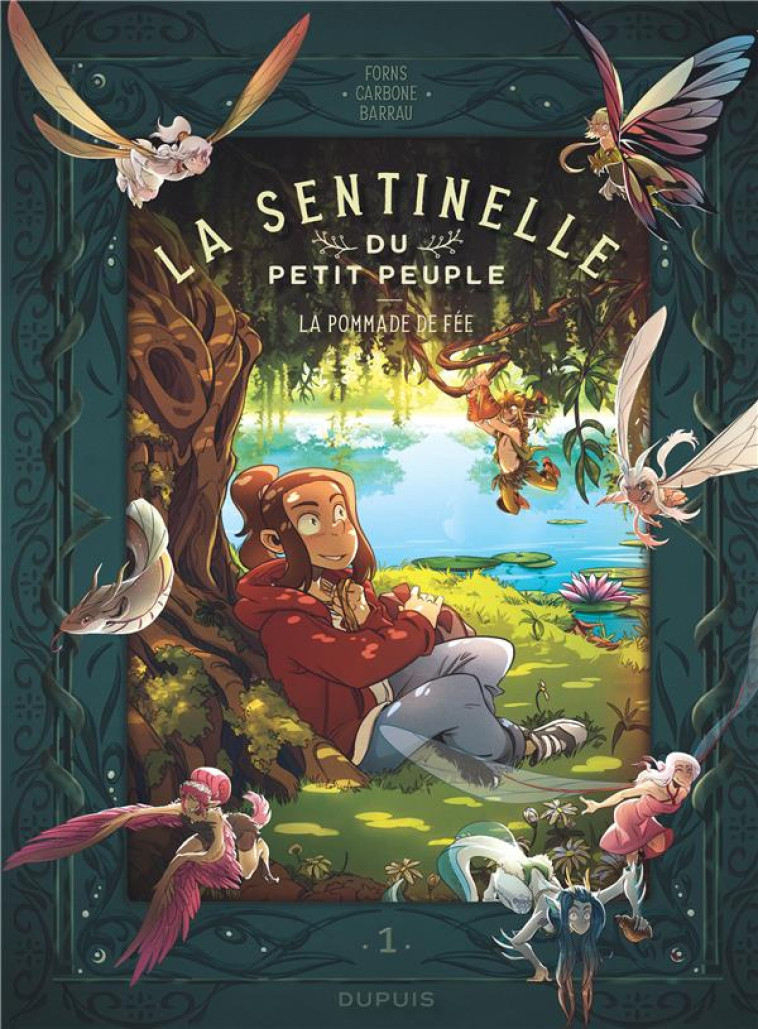 LA SENTINELLE DU PETIT PEUPLE - TOME 1 - LA POMMADE DE FEE - CARBONE - DUPUIS