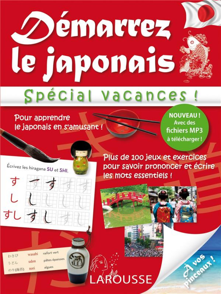 DEMARREZ LE JAPONAIS SPECIAL VACANCES - ROZENN ETIENNE - Larousse