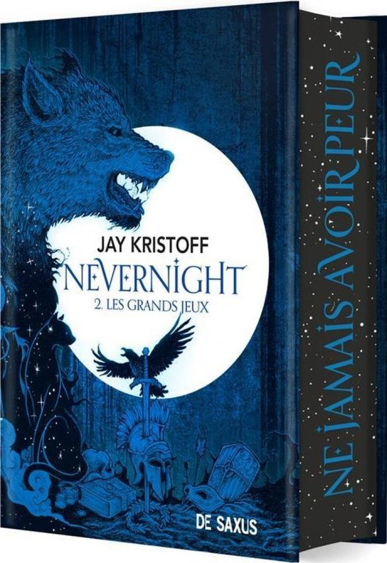 NEVERNIGHT T02 (RELIE COLLECTOR) - DARK EDITION - TOME 02 LES GRANDS JEUX - KRISTOFF JAY - DE SAXUS