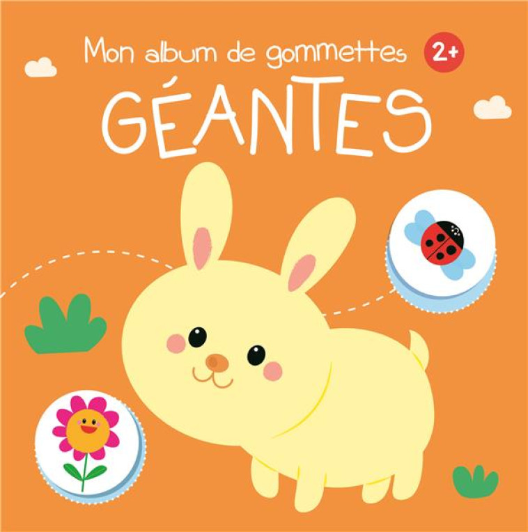 MON ALBUM DE GOMMETTES GEANTES 2+ LAPIN - COLLECTIF - NC