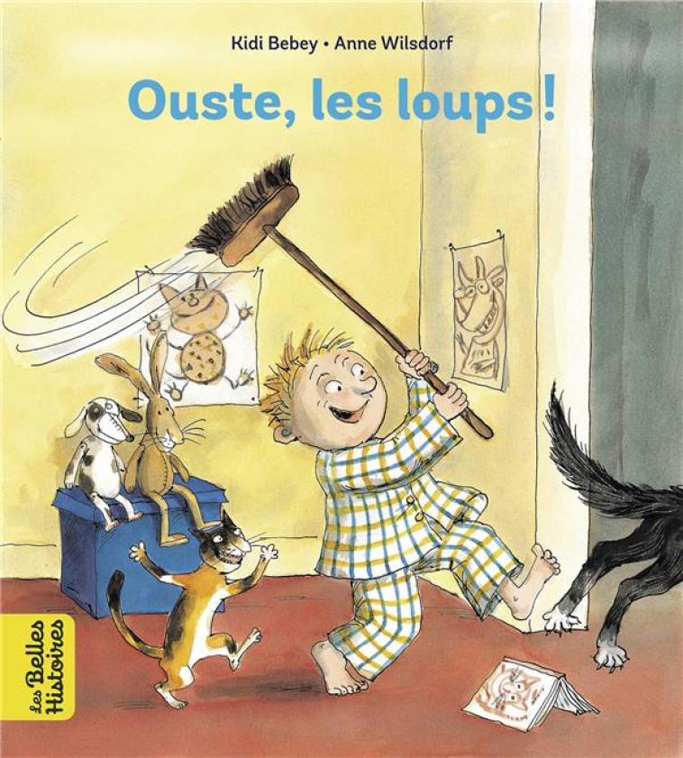 OUSTE, LES LOUPS ! - WILSDORF - BAYARD JEUNESSE