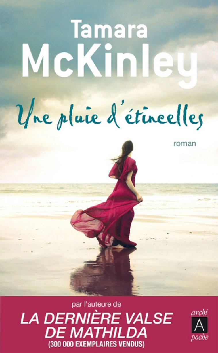 UNE PLUIE D-ETINCELLES - Tamara McKinley - ARCHIPOCHE