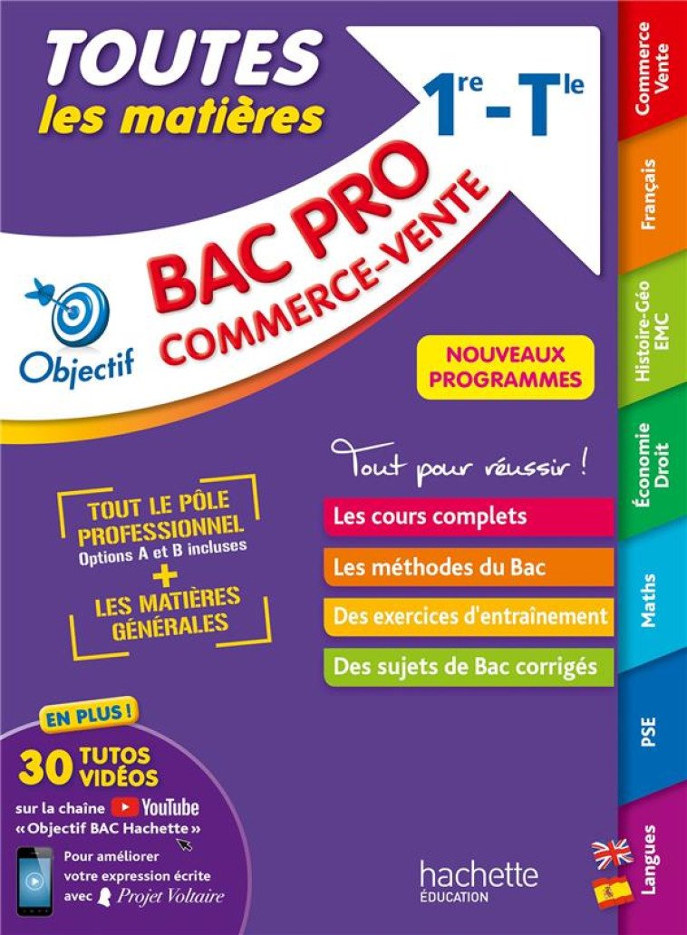 OBJECTIF BAC PRO METIERS DU COMMERCE ET DE LA VENTE BAC 2024 - (1RE ET TERM) - TLM BAC 2022 - NOUVEA - PROST/BLANC/FRATTINI - HACHETTE