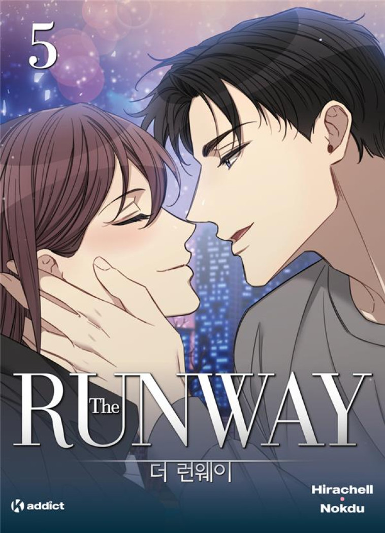 K! ADDICT - THE RUNWAY - (WEBTOON) - TOME 5 - HIRACHELL/NOKDU - BOOKS ON DEMAND