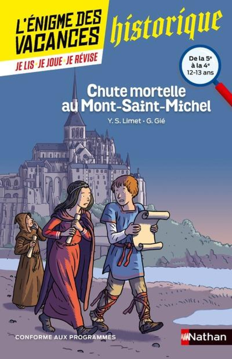 L-ENIGME DES VACANCES DE LA 5E A LA 4E - CHUTE MORTELLE AU MONT-SAINT-MICHEL - GIE/LIMET/SUN LIMET - Nathan