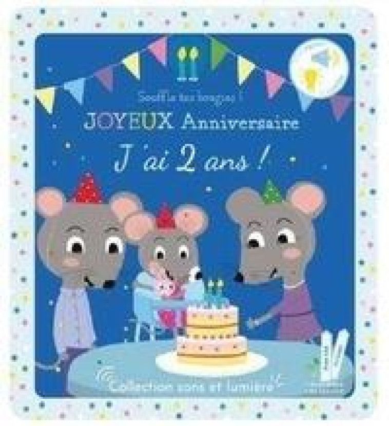 JOYEUX ANNIVERSAIRE, J-AI 2 ANS ! - DELOSTE/CHAUVET - THOMAS JEUNESSE