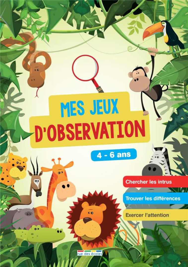 MES JEUX D-OBSERVATION - 4-6 ANS - COLLECTIF - ANNALES-RDECOLE