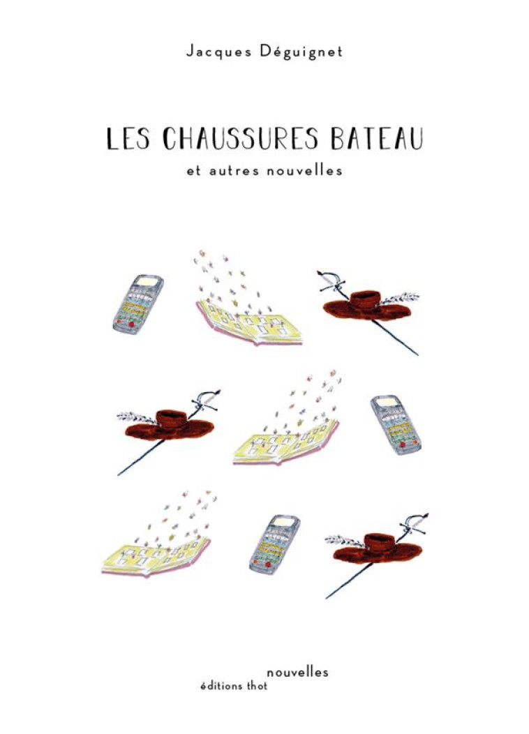 LES CHAUSSURES BATEAU - DEGUIGNET JACQUES - THOT FORMATION