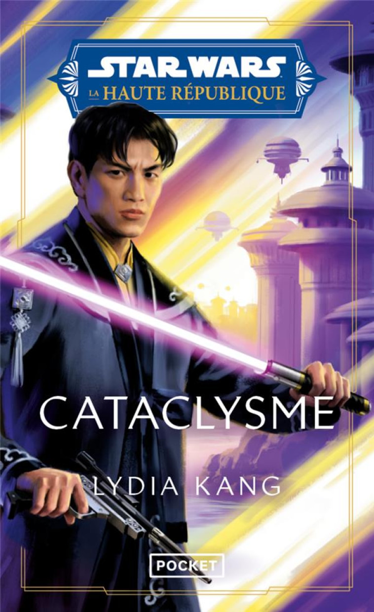 STAR WARS : HAUTE REPUBLIQUE - TOME 5 CATACLYSME - KANG LYDIA - POCKET