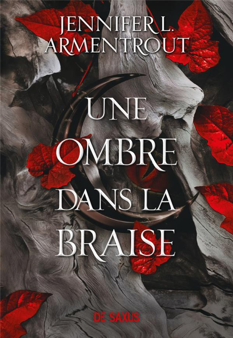 UNE OMBRE DANS LA BRAISE (BROCHE) - TOME 01 - ARMENTROUT J L. - DE SAXUS