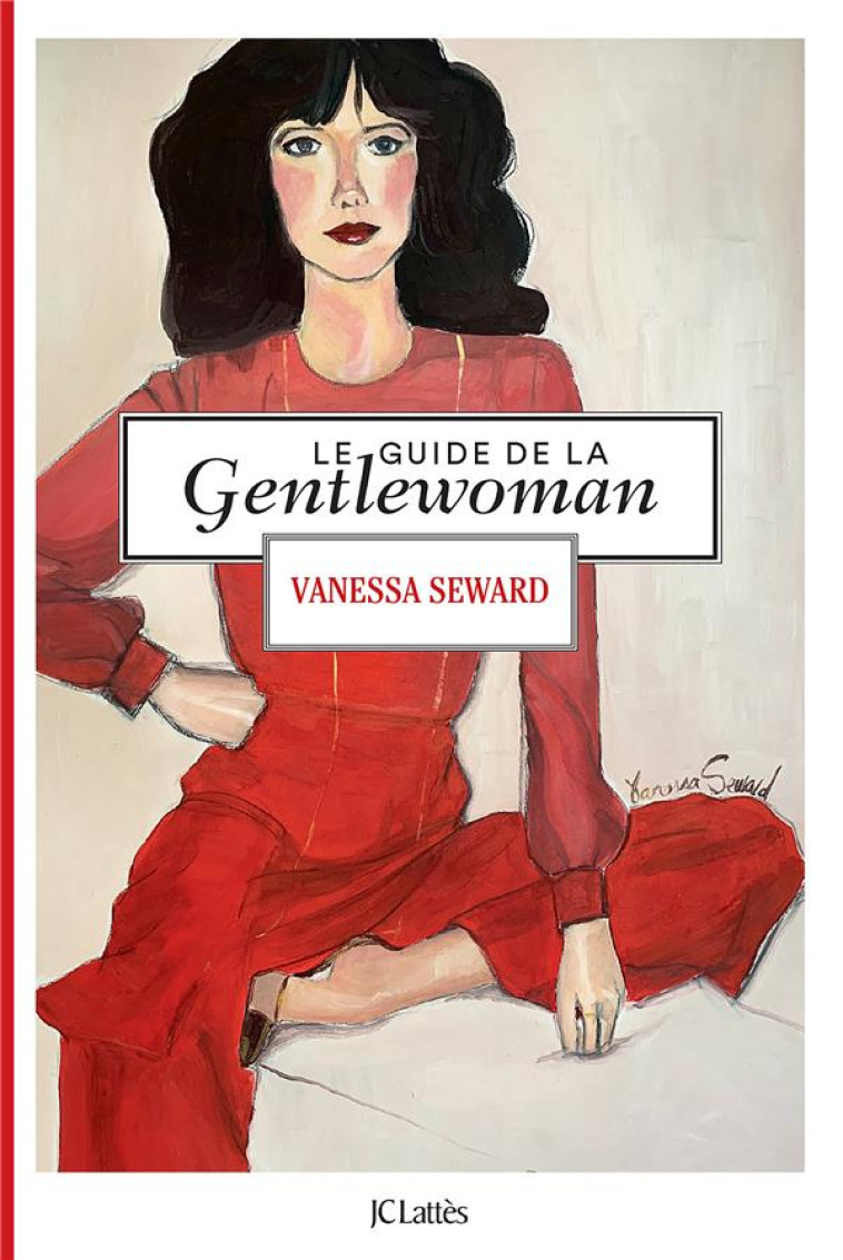 LE GUIDE DE LA GENTLEWOMAN - SEWARD VANESSA - CERF