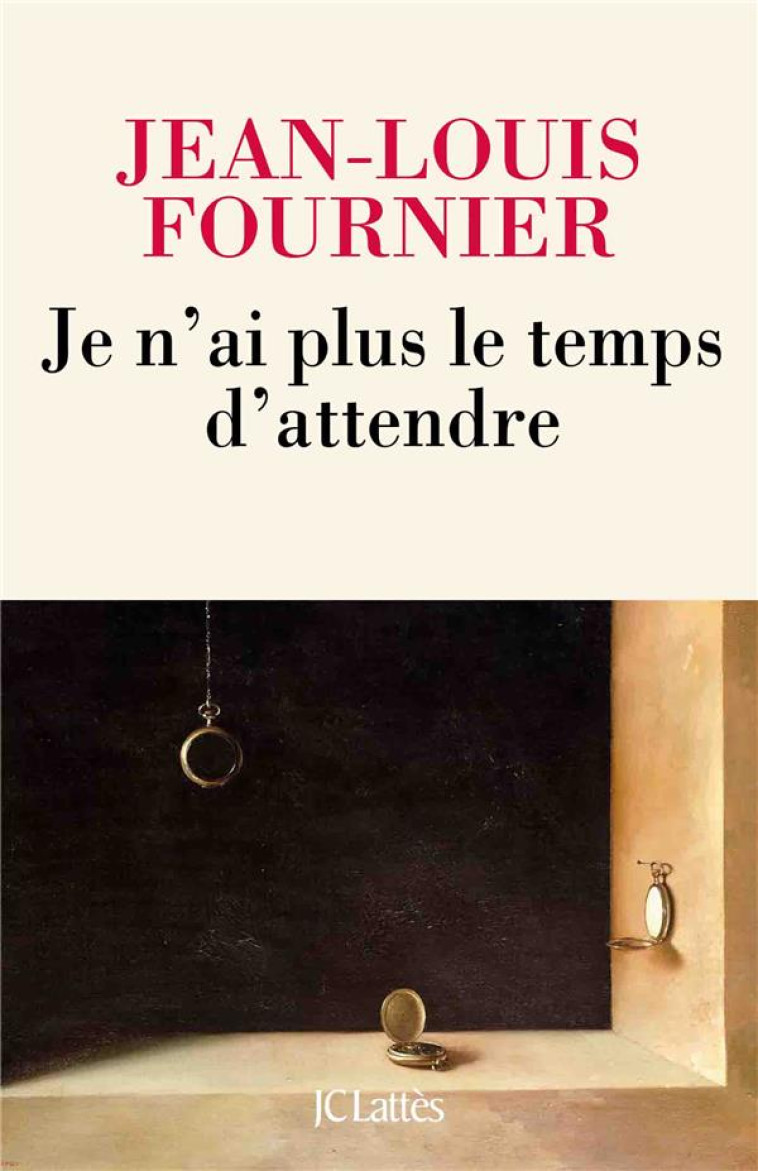 JE N-AI PLUS LE TEMPS D-ATTENDRE - FOURNIER JEAN-LOUIS - CERF