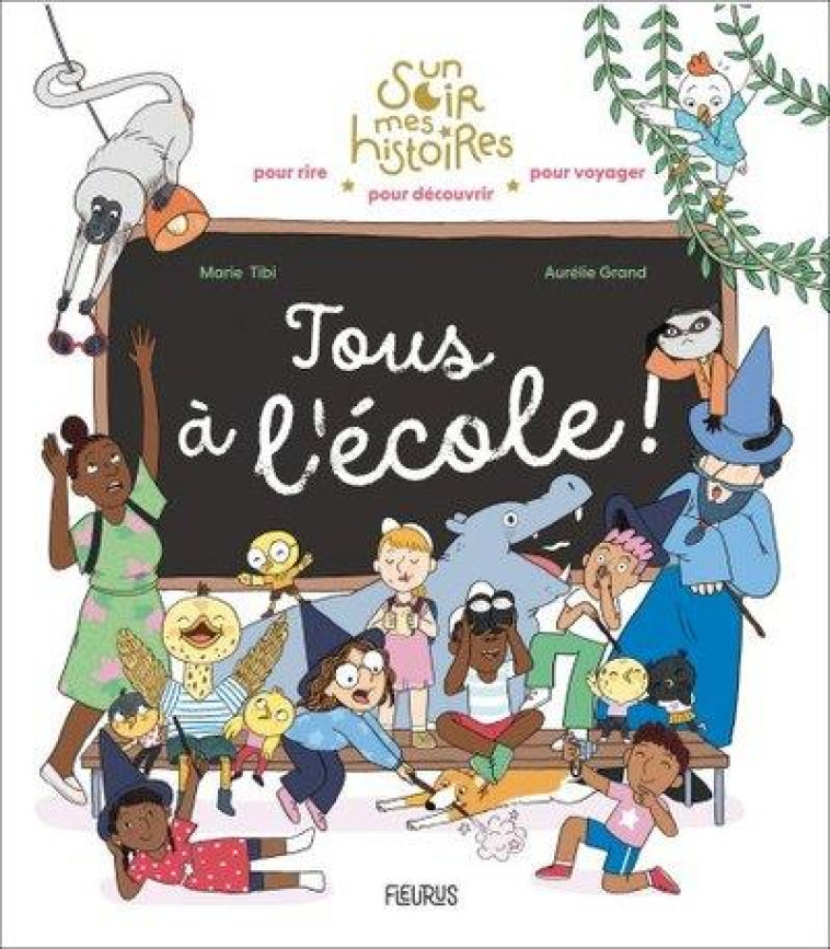 TOUS A L-ECOLE ! - TIBI/GRAND - FLEURUS