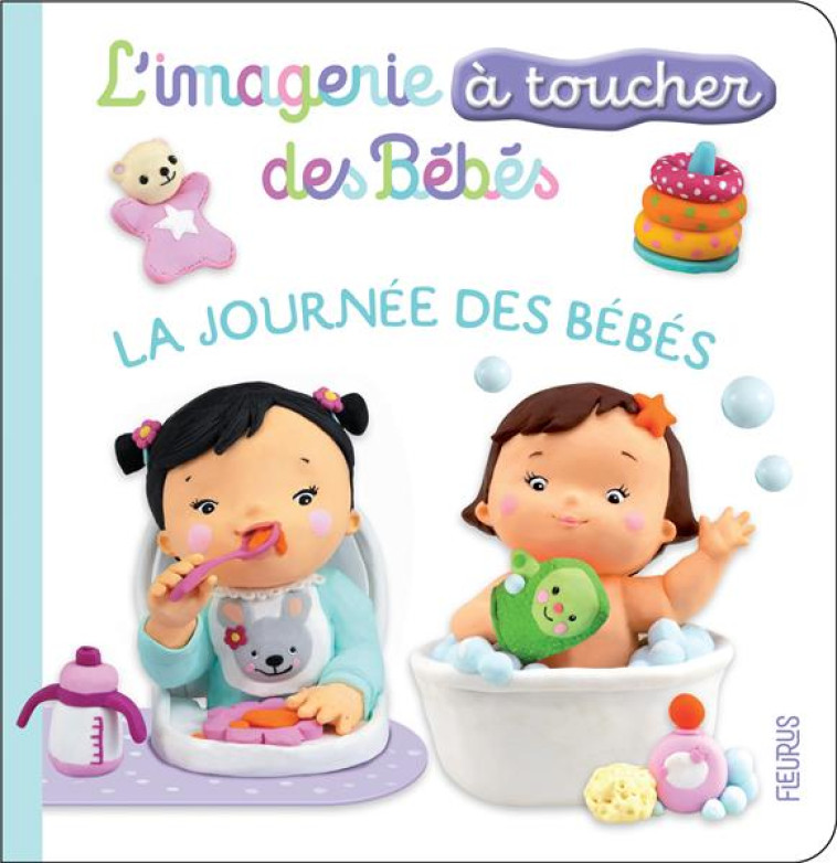 LA JOURNEE DES BEBES - BELINEAU/MEKDJIAN - FLEURUS