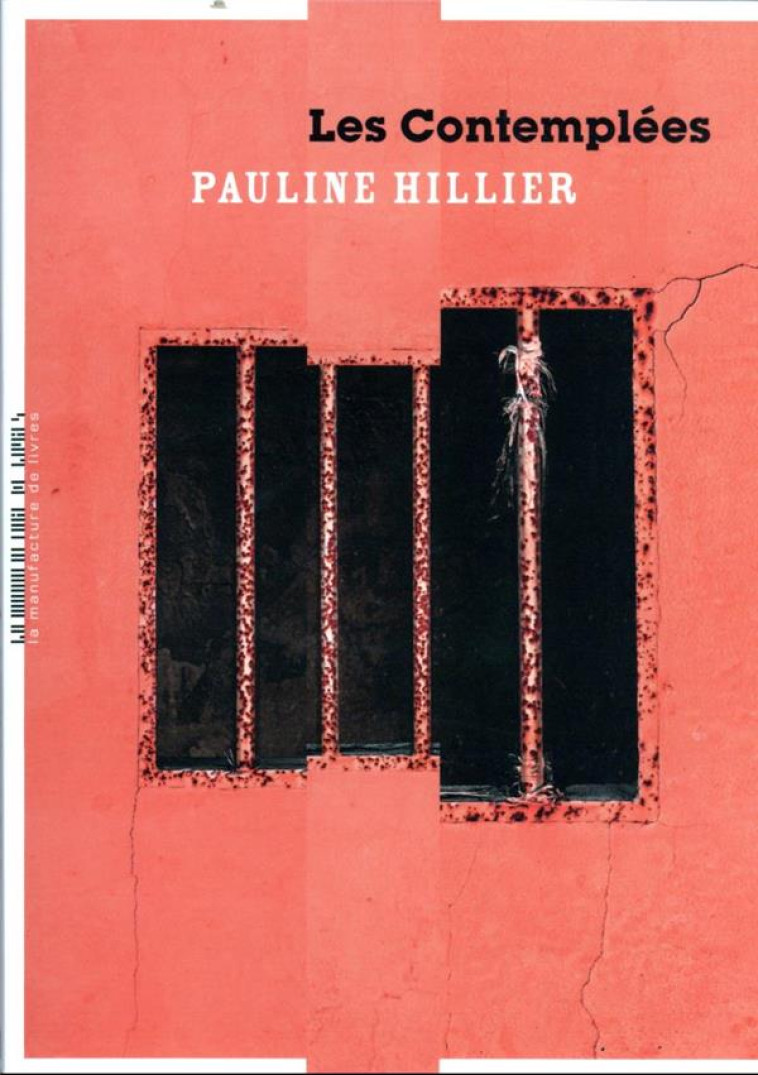 LES CONTEMPLEES - HILLIER PAULINE - MANUFACTURE LIV