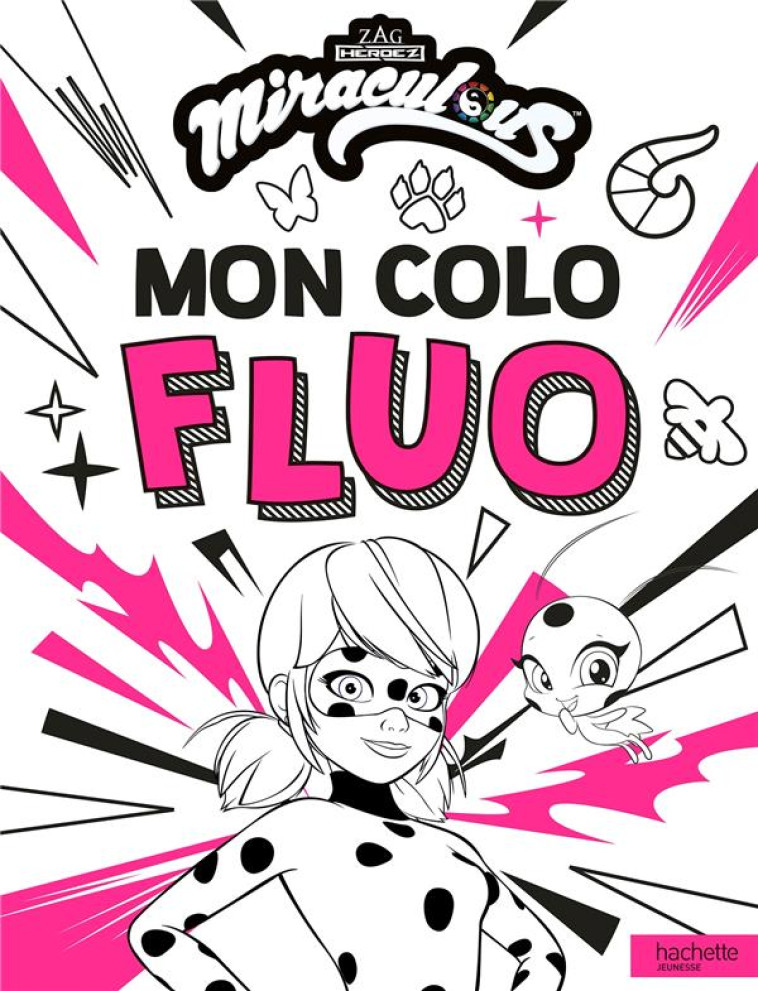 MIRACULOUS - COLO FLUO - COLLECTIF - HACHETTE