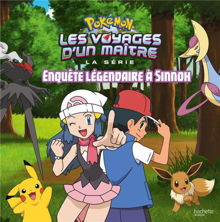 POKEMON - ENQUETE LEGENDAIRE A SINNOH - XXX - HACHETTE