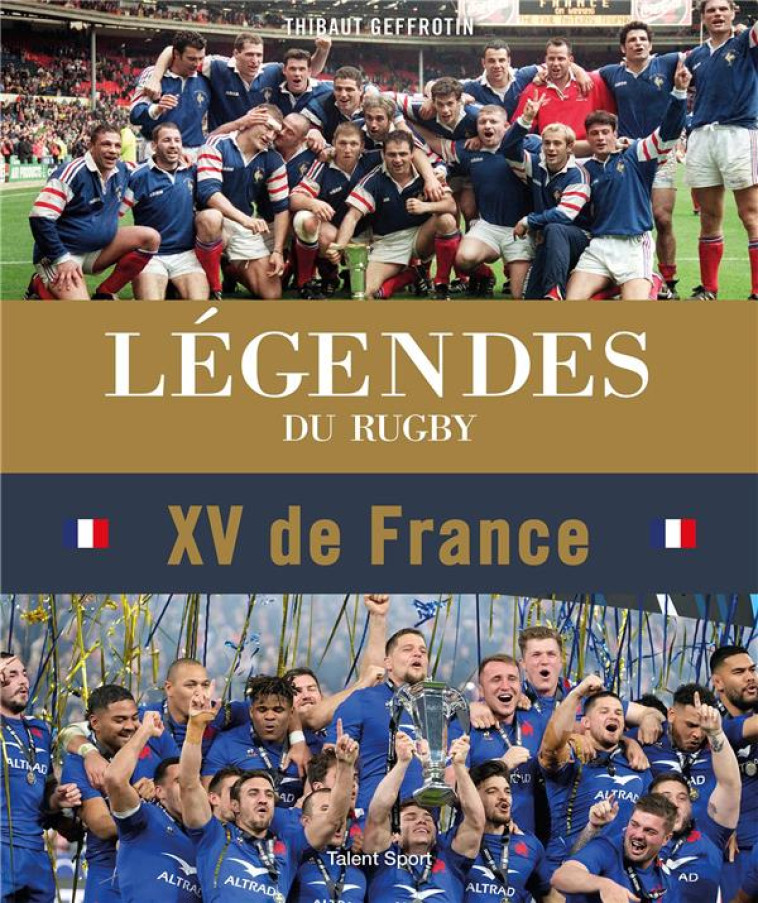 LEGENDES DU RUGBY - XV DE FRANCE - THIBAUT GEFFROTIN - TALENT SPORT