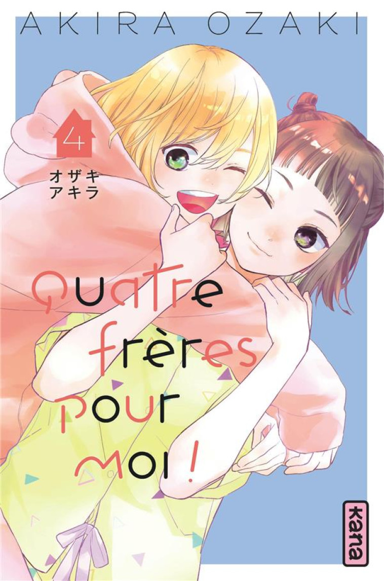 QUATRE FRERES POUR MOI !  - TOME 4 - AKIRA OZAKI - DARGAUD