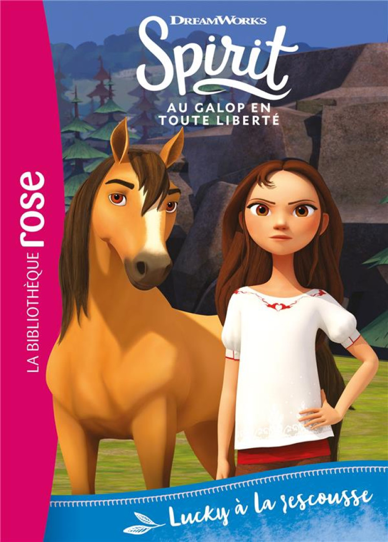 SPIRIT 11 - LUCKY A LA RESCOUSSE - DREAMWORKS - HACHETTE