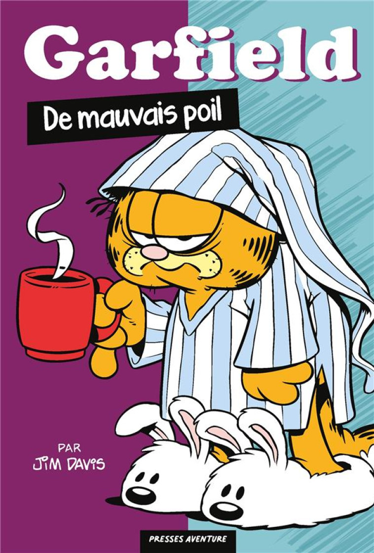 GARFIELD - DE MAUVAIS POIL - DAVIS - PRESSE AVENTURE