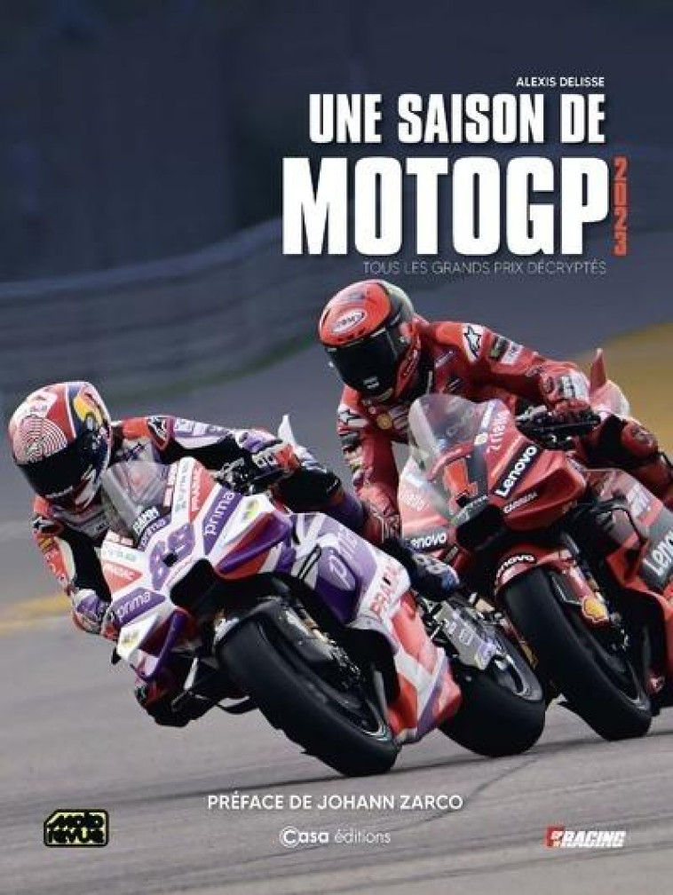 UNE SAISON DE MOTO GP - DELISSE ALEXIS - CASA