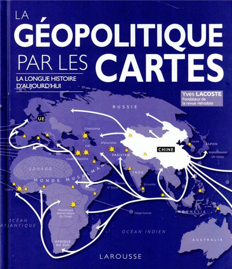 LA GEOPOLITIQUE PAR LES CARTES - LACOSTE YVES - LAROUSSE