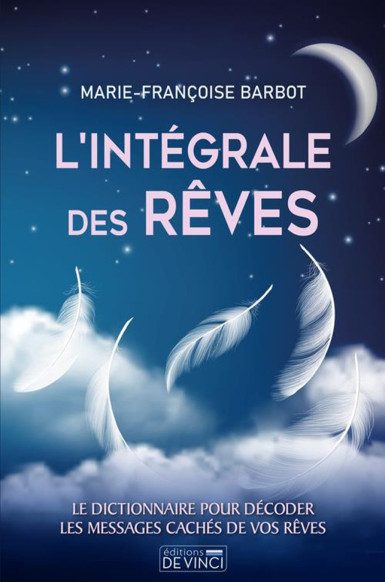 L-INTEGRALE DES REVES - BARBOT M-F. - DE VINCI