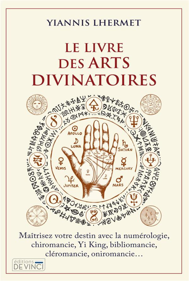 LE LIVRE DES ARTS DIVINATOIRES - LHERMET YIANNIS - DE VINCI