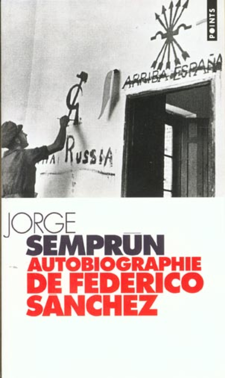 AUTOBIOGRAPHIE DE FEDERICO SANCHEZ - SEMPRUN JORGE - SEUIL