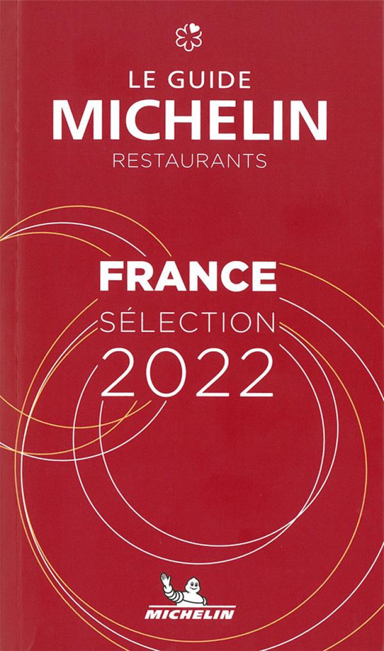 GUIDES MICHELIN FRANCE - GUIDE MICHELIN FRANCE 2022 - XXX - MICHELIN