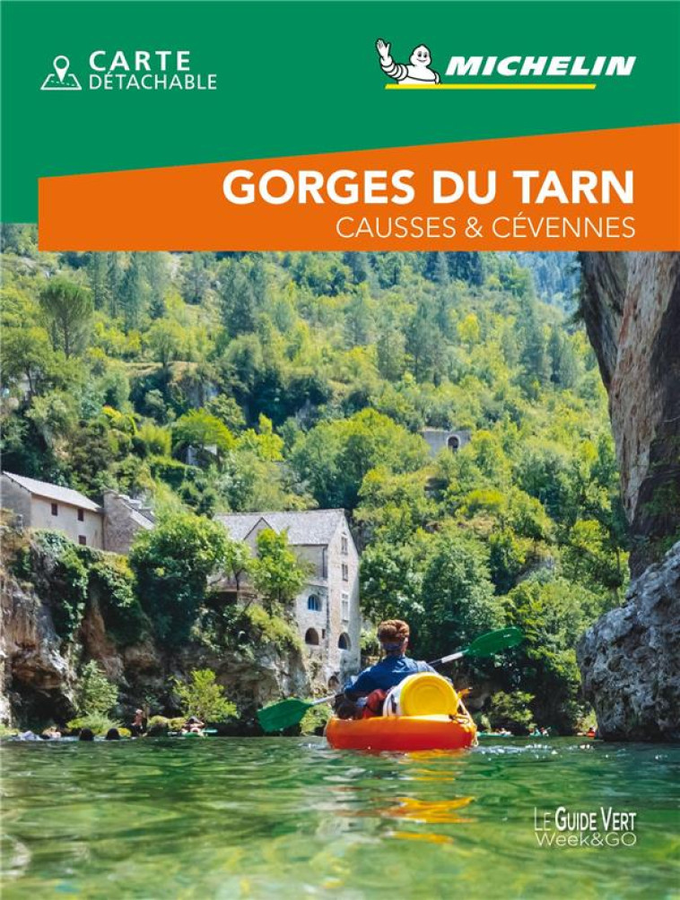 GUIDES VERTS WE&GO FRANCE - GUIDE VERT WEEK&GO GORGES DU TARN - CAUSSES & CEVENNES - XXX - MICHELIN