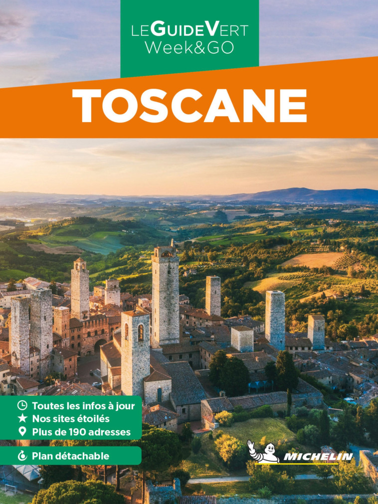 GUIDES VERTS WE&GO EUROPE - GUIDE VERT WE&GO TOSCANE - XXX - MICHELIN