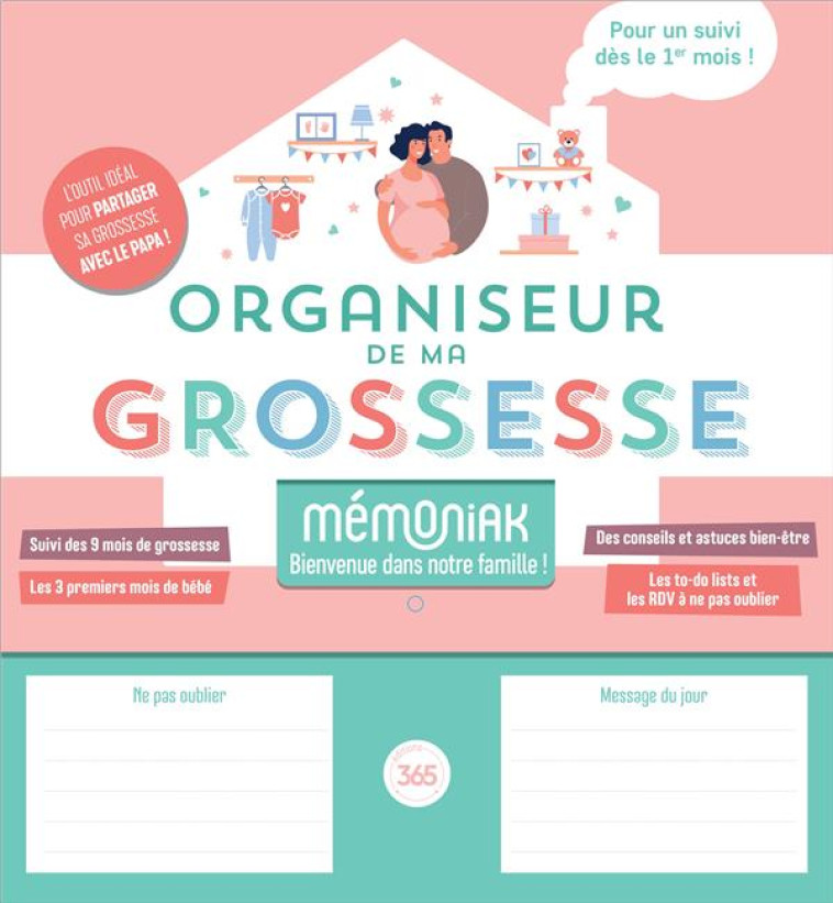 ORGANISEUR DE MA GROSSESSE MEMONIAK OUTIL IDEAL SUIVI AVEC PAPA LES 9 MOIS ET 3 MOIS DE BEBE - HERNANDEZ LAURENCE - NC