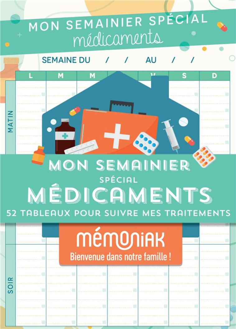 MON SEMAINIER SPECIAL MEDICAMENTS - 52 TABLEAUX POUR SUIVRE MES TRAITEMENTS MEMONIAK - BLOC AIMANTE - XXX - NC