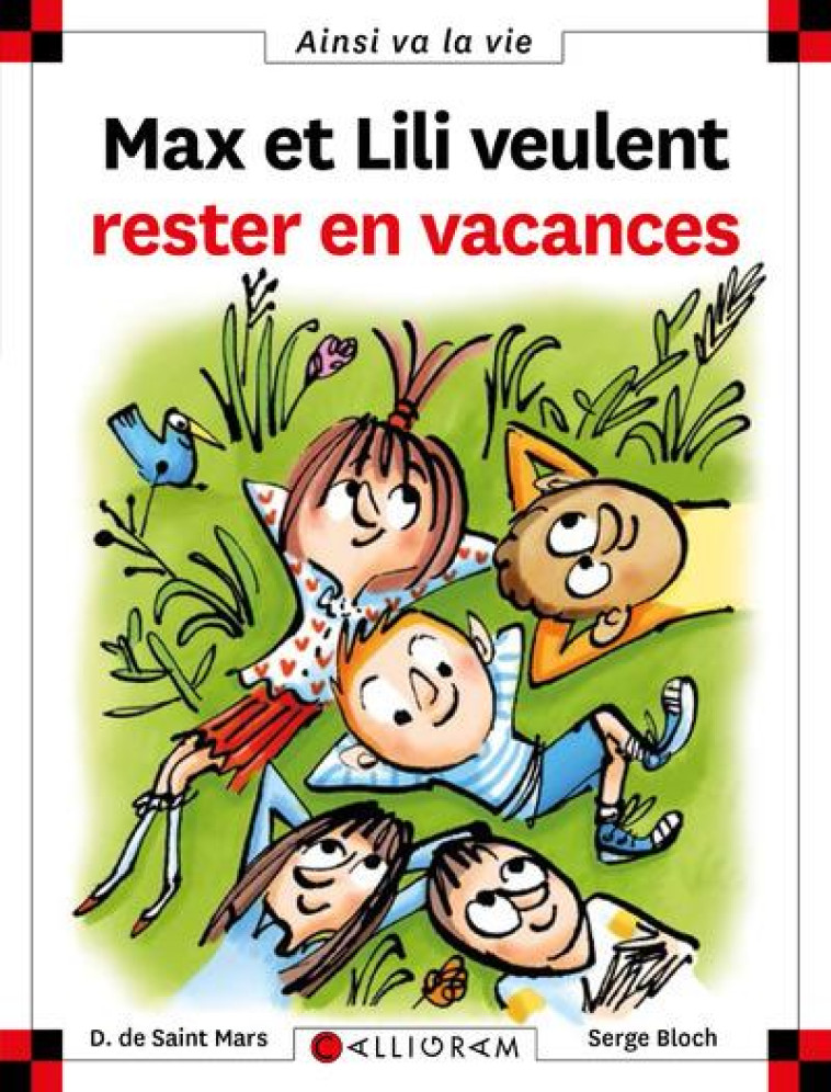 N 118 MAX ET LILI VEULENT RESTER EN VACANCES - SAINT MARS (DE) D. - CALLIGRAM