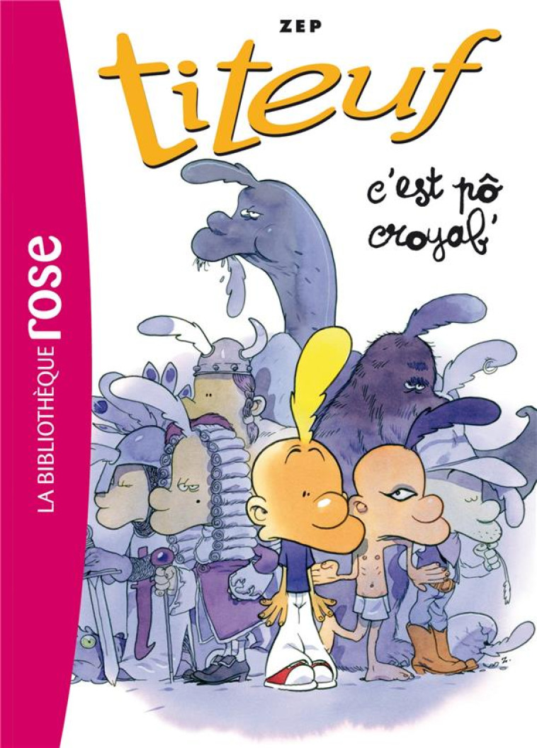 TITEUF - T02 - TITEUF 02 - C-EST PO CROYAB- - ZEP - Hachette Jeunesse