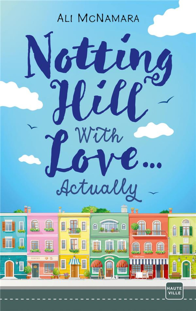 NOTTING HILL WITH LOVE... ACTUALLY - MCNAMARA ALI - MILADY