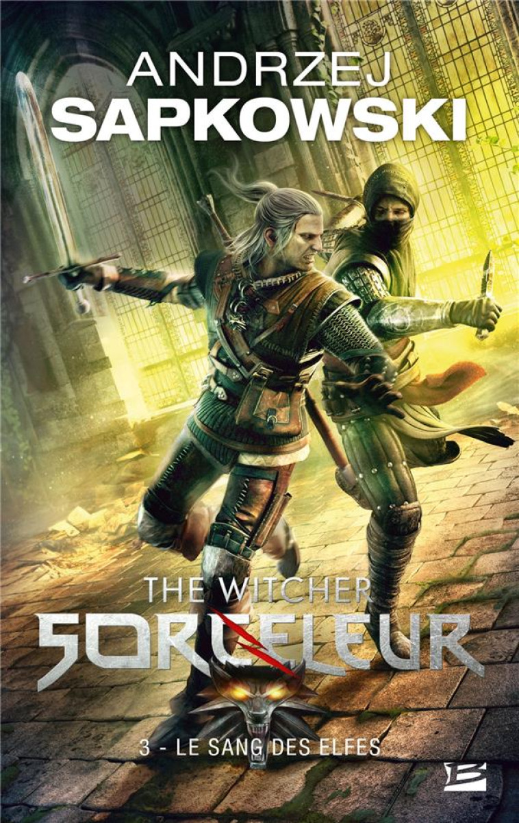 SORCELEUR (WITCHER) - POCHE, T3 : LE SANG DES ELFES - SAPKOWSKI ANDRZEJ - MILADY