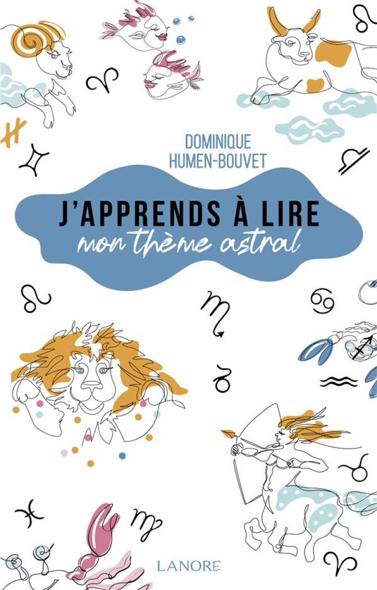 J-APPRENDS A LIRE MON THEME ASTRAL - HUMEN-BOUVET D. - LANORE