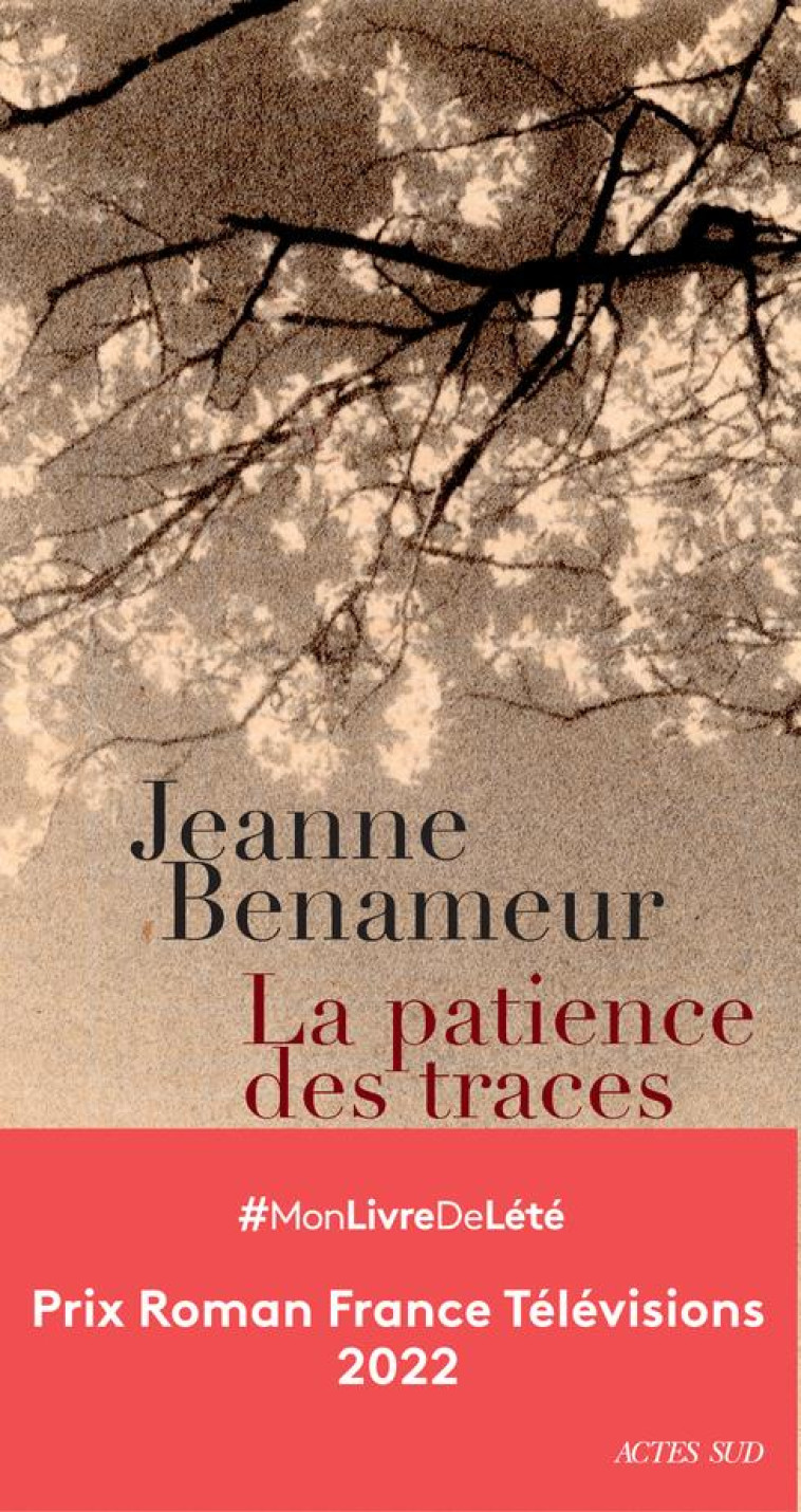 LA PATIENCE DES TRACES - BENAMEUR JEANNE - ACTES SUD