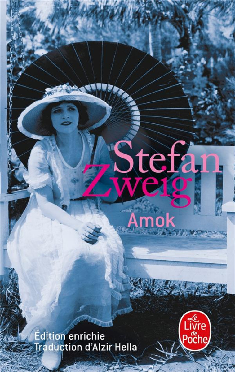 AMOK (NOUVELLE EDITION 2013) - ZWEIG STEFAN - Le Livre de poche